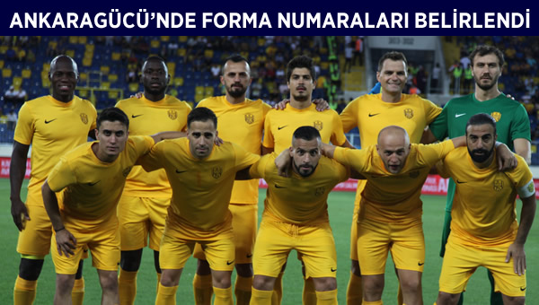 Ankaragücü'nde forma numaraları belli oldu