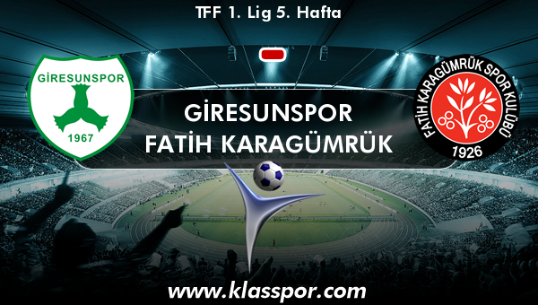 Giresunspor  - Fatih Karagümrük 