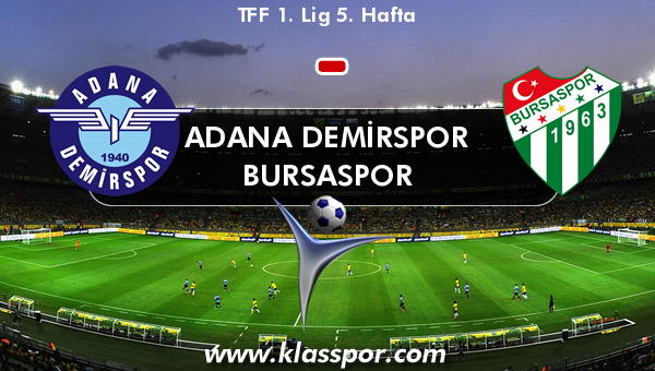 Adana Demirspor  - Bursaspor 