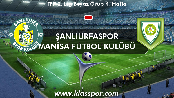Şanlıurfaspor  - Manisa Futbol Kulübü 