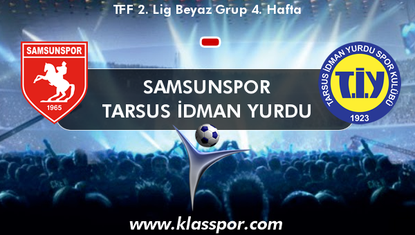 Samsunspor  - Tarsus İdman Yurdu 