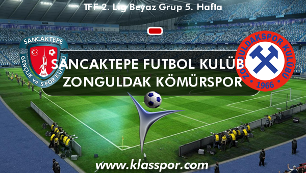 Sancaktepe Futbol Kulübü  - Zonguldak Kömürspor 