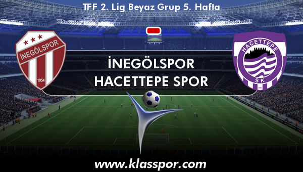 İnegölspor  - Hacettepe Spor 