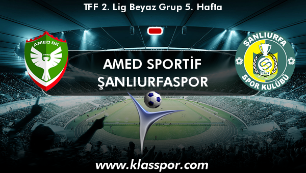 Amed Sportif  - Şanlıurfaspor 