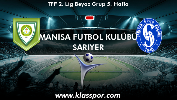 Manisa Futbol Kulübü  - Sarıyer 