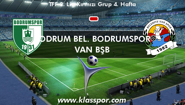 Bodrum Bel. Bodrumspor  - Van BŞB 