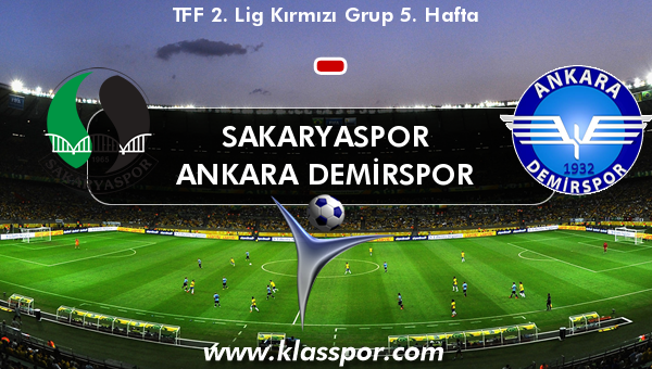 Sakaryaspor  - Ankara Demirspor 