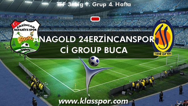 Anagold 24Erzincanspor  - Cİ Group Buca 