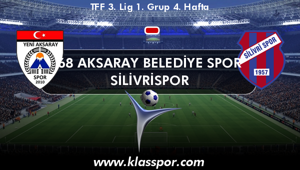 68 Aksaray Belediye Spor  - Silivrispor 