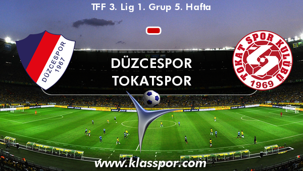 Düzcespor  - Tokatspor 