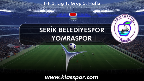 Serik Belediyespor  - Yomraspor 