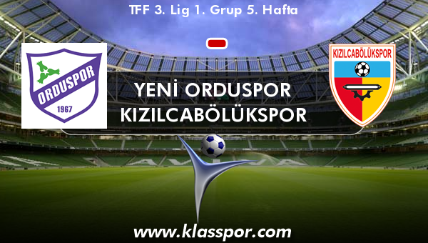 Yeni Orduspor  - Kızılcabölükspor 