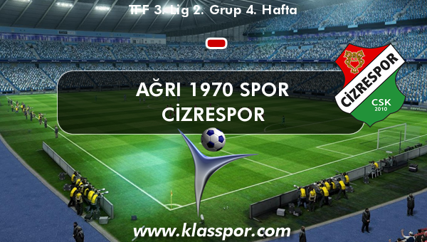 Ağrı 1970 Spor  - Cizrespor 