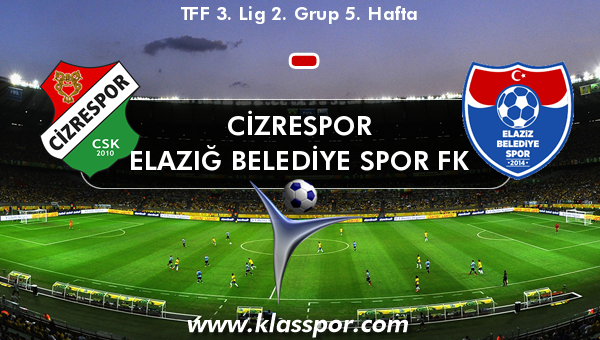 Cizrespor  - ELAZIĞ BELEDİYE SPOR FK 
