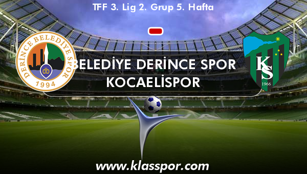 Belediye Derince Spor  - Kocaelispor 