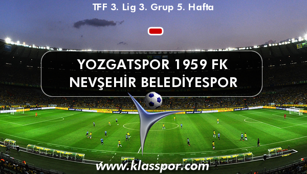 Yozgatspor 1959 FK  - Nevşehir Belediyespor 