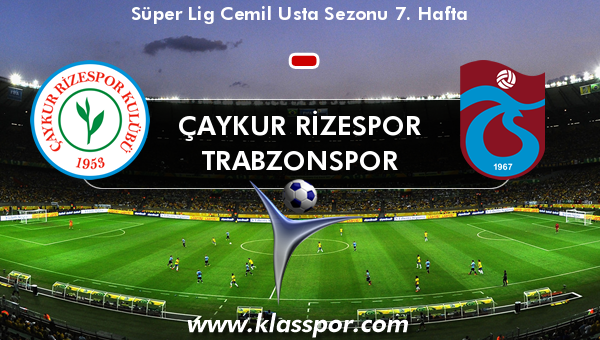 Çaykur Rizespor  - Trabzonspor 