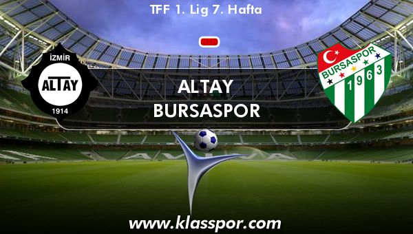 Altay  - Bursaspor 