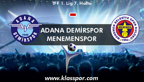 Adana Demirspor  - Menemenspor 