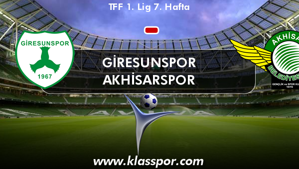 Giresunspor  - Akhisarspor 