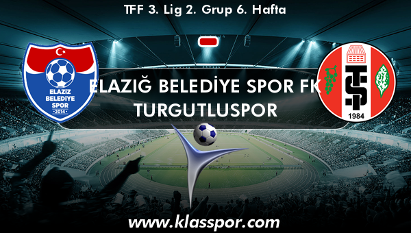 ELAZIĞ BELEDİYE SPOR FK  - Turgutluspor 