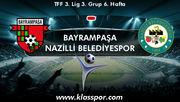 Bayrampaşa  - Nazilli Belediyespor 