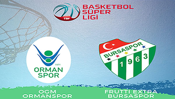 OGM Ormanspor 81 - 82 Bursaspor