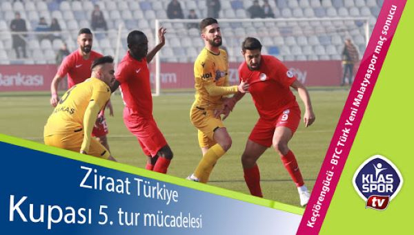 Keçiörengücü 2- 2 BTC Türk Yeni Malatyaspor