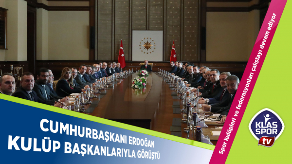  Cumhurbaşkanı Erdoğan, Nihat Özdemir ve Kulüpler Birliği'ni kabul etti