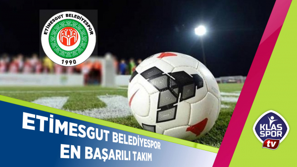 Etimesgut Belediyespor en başarılı takım 