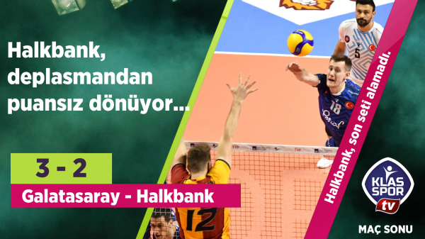 G.Saray 3 - 2 Halkbank