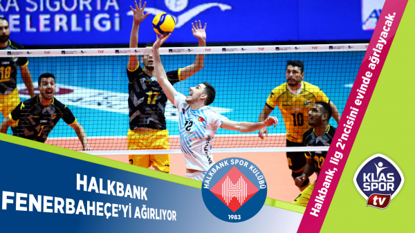 Halkbank, Fenerbahçe'yi ağırlıyor