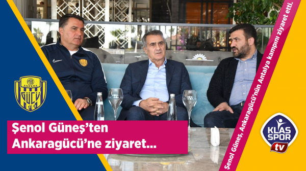 Şenol Güneş'ten Ankaragücü'ne ziyaret