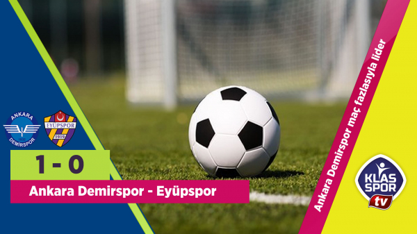 Ankara Demirspor maç fazlasıyla lider