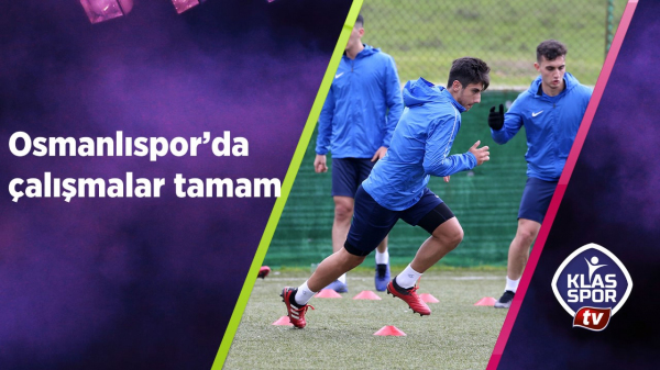 Osmanlıspor'da çalışmalar tamam