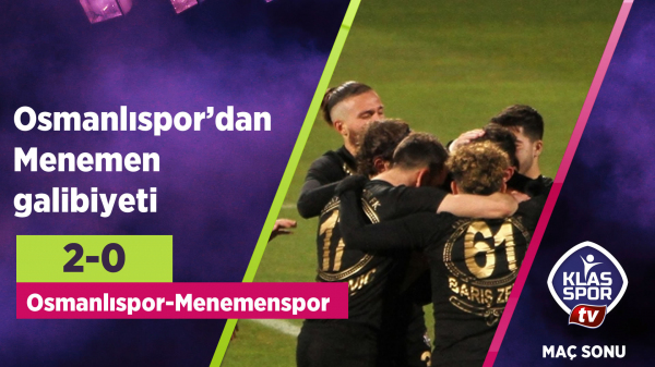 Osmanlıspor’dan Menemen galibiyeti