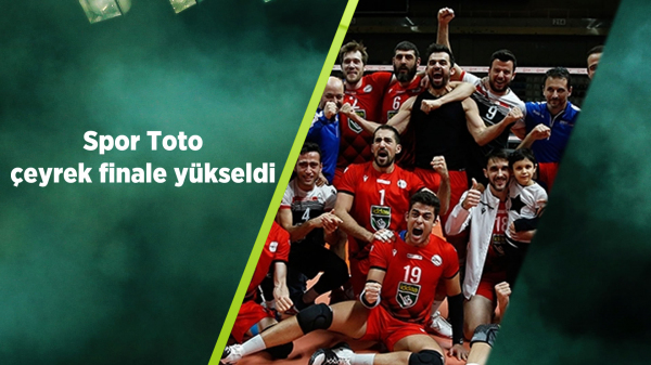 Spor toto çeyrek finale yükseldi