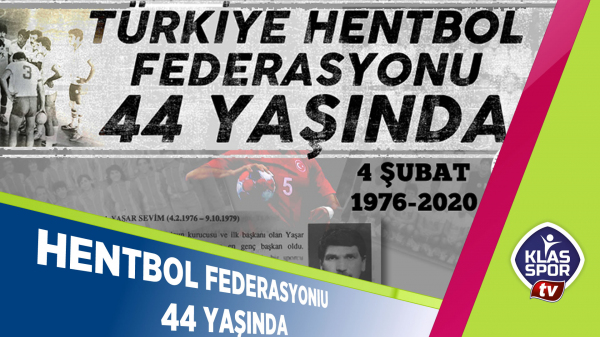 Türkiye Hentbol Federasyonu 44 yaşında