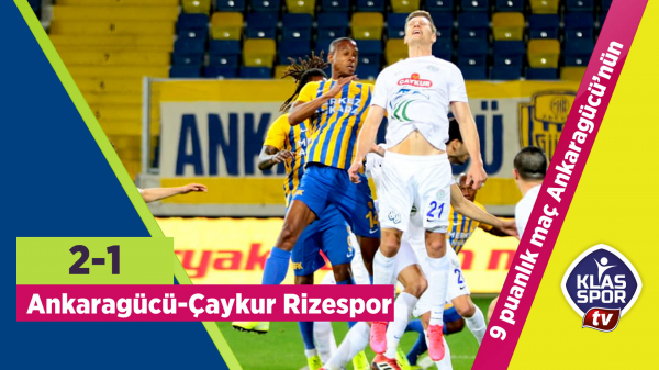 9 puanlık maç Ankaragücü'nün