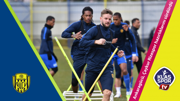 Ankaragücü, Çaykur Rizespor hazırlıklarını sürdürdü