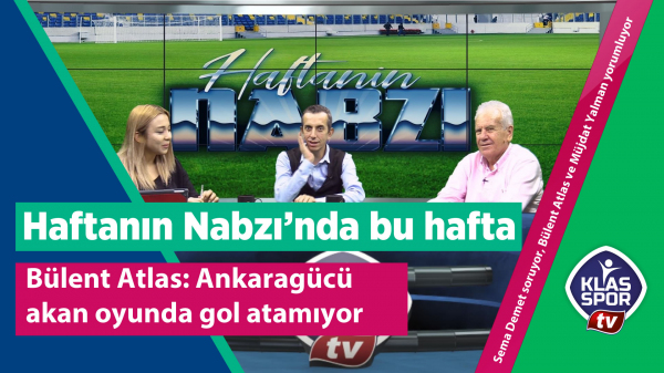 Bülent Atlas: Ankaragücü akan oyunda gol atamıyor