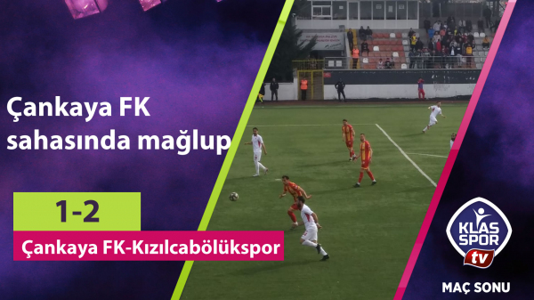 Çankaya FK sahasında mağlup