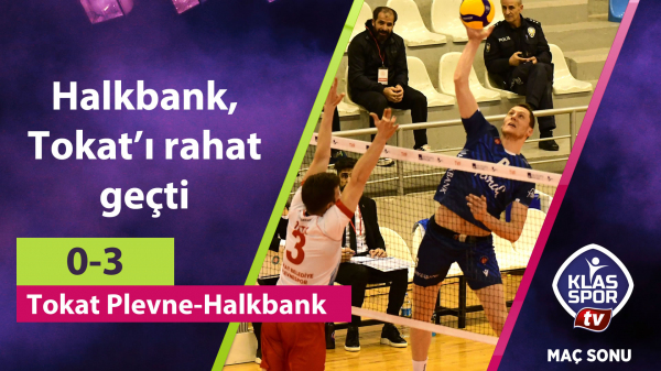 Halkbank, Tokat'ı rahat geçti