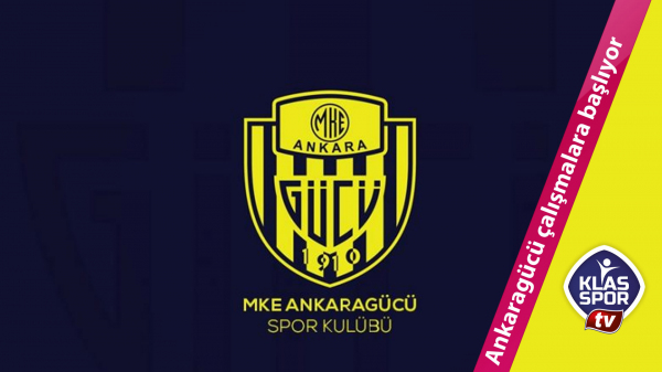 ANKARAGÜCÜ ÇALIŞMALARA BAŞLIYOR