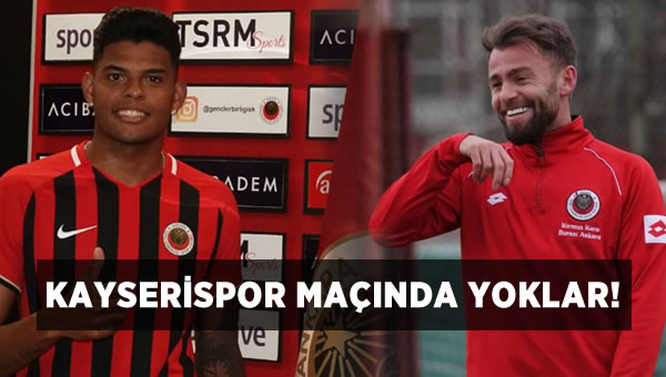 Kayserispor maçında onlar yok!