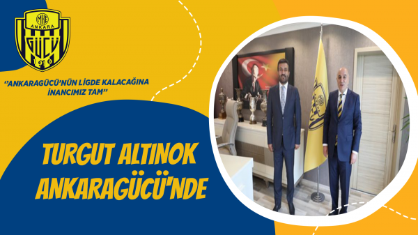 Turgut Altınok Ankaragücü'nde