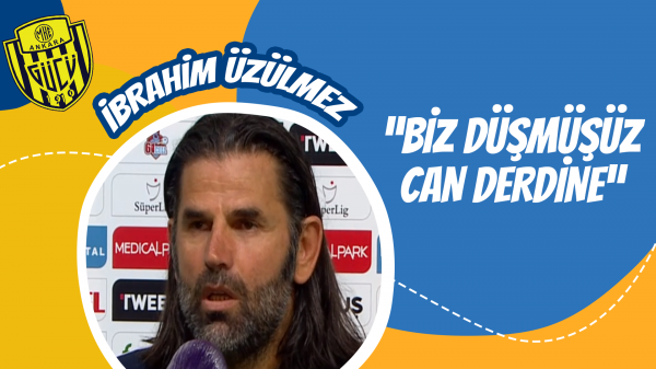 Üzülmez "Biz düşmüşüz can derdine"