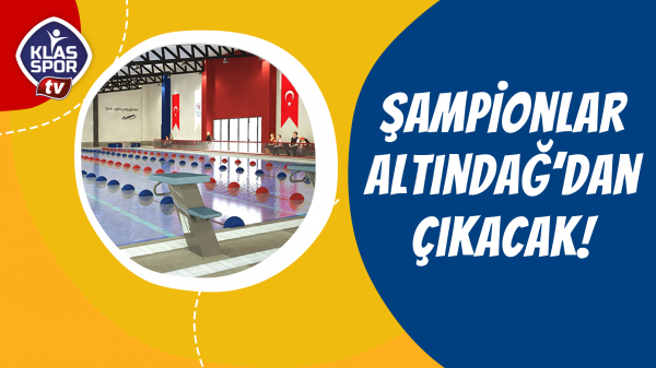 Şampiyonlar Altındağ'dan çıkacak...