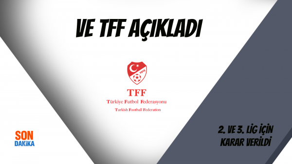 Ve TFF Açıkladı