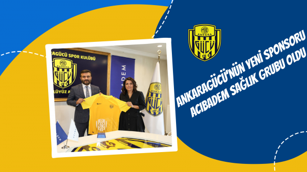 Ankaragücü'nün yeni sponsoru Acıbadem Sağlık Grubu oldu